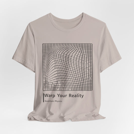 Warp Your Reality